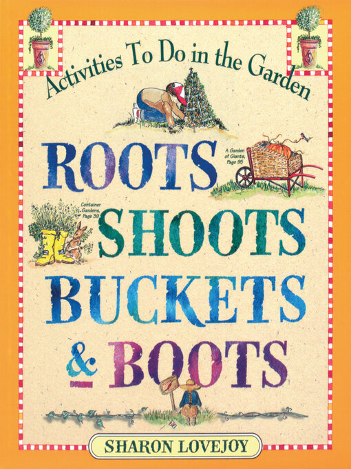 Title details for Roots, Shoots, Buckets & Boots by Sharon Lovejoy - Available